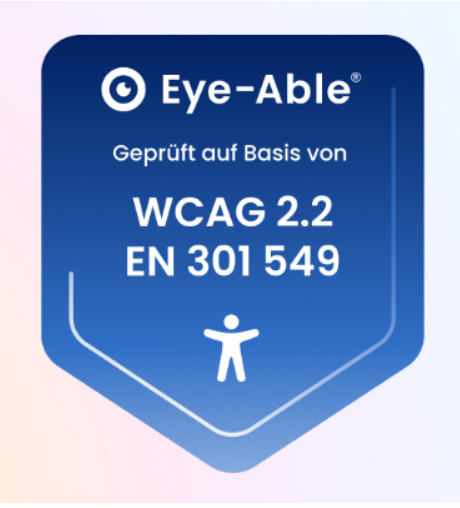 Das Eye-Able Siegel mit der Aufschrift: "Geprüft auf Basis von WCAG 2.2 EN 301 549