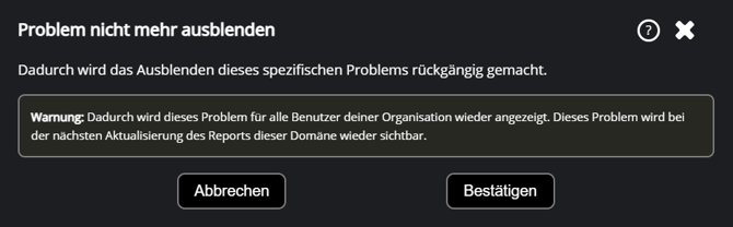 Pop-Up mit Titel "Problem nicht mehr ausblenden" und Button zum Bestätigen